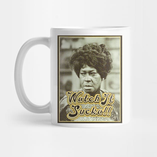 Watch It Sucka!! Aunt Esther Tee by GrafixHedz